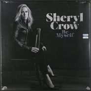 Sheryl Crow, Be Myself (LP)