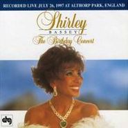 Shirley Bassey, The Birthday Concert (CD)