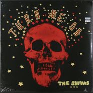 The Shivas, Turn Me On (12")