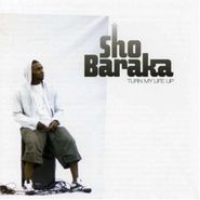 Sho Baraka, Turn My Life Up (CD)