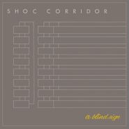 Shoc Corridor, A Blind Sign (12")