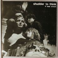 Shudder To Think, It Was Arson (7")