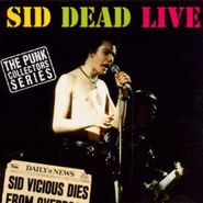 Sid Vicious, Sid Dead Live (CD)