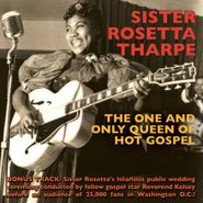 Sister Rosetta Tharpe, One & Only Queen Of Hot Gospel (CD)