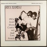 Various Artists, Siya Hamba! - 1950's South African Country And Small Town Sounds (LP)