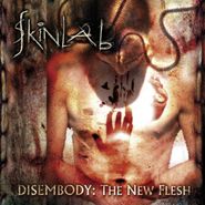 Skinlab, Disembody: The New Flesh (CD)