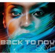 Skye, Back To Now [Import] (CD)