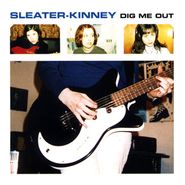 Sleater-Kinney, Dig Me Out (LP)