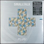 Smalltalk, Plus! [Black Friday Clear with Baby Blue, Doublemint , and Bone Splatter Vinyl] (LP)