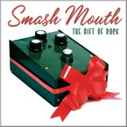 Smash Mouth, The Gift of Rock (CD)