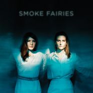 Smoke Fairies, Smoke Fairies (LP)