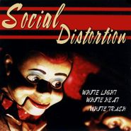 Social Distortion, White Light White Heat White Trash [White Vinyl] (LP)