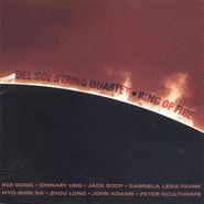 Del Sol String Quartet, Ring Of Fire: Music Of The Pacific Rim (CD)