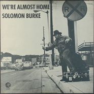 Solomon Burke, We're Almost Home (LP)