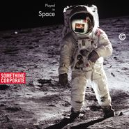 Something Corporate, Played In Space [Colored Vinyl] (LP)