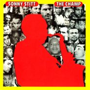 Sonny Stitt, The Champ (CD)