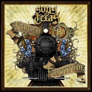 Sons Of Texas, Forged By Fortitude (CD)