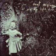 Soul Asylum, Let Your Dim Light Shine (CD)