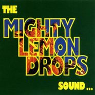 The Mighty Lemon Drops, Sound... (CD)