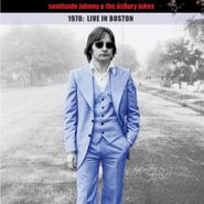 Southside Johnny & The Asbury Jukes, 1978 Live In Boston (CD)