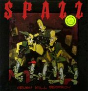 Spazz, Crush Kill Destroy (LP)