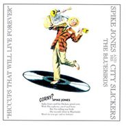 Spike Jones & His City Slickers, The Bluebirds (CD)