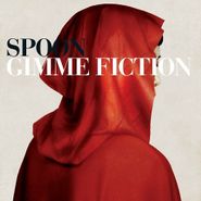 Spoon, Gimme Fiction (CD)