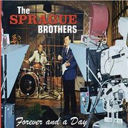 Sprague Brothers, Forever And A Day (CD)
