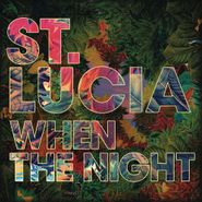 St. Lucia, When The Night (CD)
