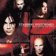 Stabbing Westward, What Do I Have To Do? (CD)