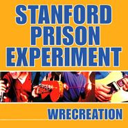 Stanford Prison Experiment, Wrecreation (CD)