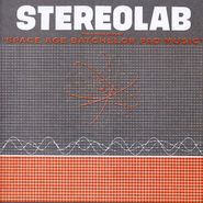 Stereolab, The Groop Played "Space Age Batchelor Pad Music" [2008 Issue] (LP)