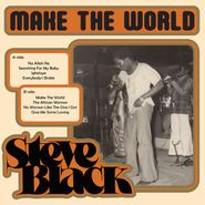 Steve Black, Make The World (LP)