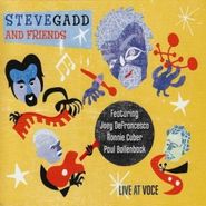 Steve Gadd, Steve Gadd And Friends - Live At Voce (CD)