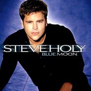 Steve Holy, Blue Moon (CD)