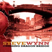 Steve Wynn, Crossing Dragon Bridge (CD)
