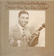 Stick Mcghee & His Buddies, Drinkin' Wine Spo-Dee-O-Dee (LP)