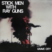 Stickmen With Ray Guns, Grave City (LP)