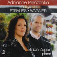 Richard Strauss, Adrianne Pieczonka Sings Strauss & Wagner (CD)