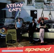 Stray Cats, Built for Speed [180 Gram Vinyl] (LP)