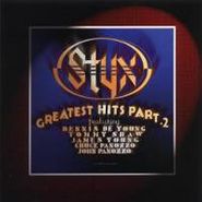 Styx, Greatest Hits Part 2 (CD)