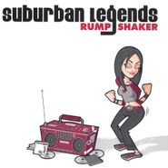 Suburban Legends, Rump Shaker (CD)