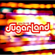 Sugarland, Enjoy The Ride (CD)