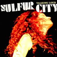 Sulfur City, Talking Loud [Starburst Vinyl] (LP)