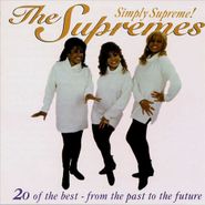 Former Ladies Of The Supremes, Simply Supreme! 20 Of The Best From The Past To The Future [Import] (CD)