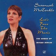 Susannah McCorkle, Let's Face The Music: Songs Of Irving Berlin (CD)