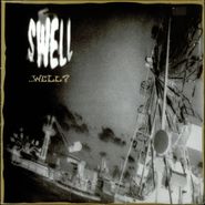 Swell, Well? (CD)
