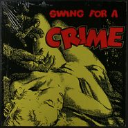 Various Artists, Swing For A Crime (LP)