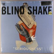 The Blind Shake, Seriousness (LP)