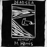 The Dead C, The Dead See Perform M. Harris (LP)